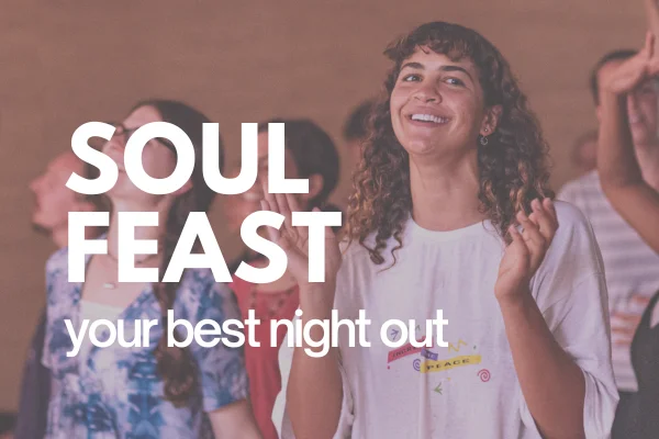 SoulFeast - Your Best Night Out 